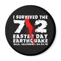 I Survived the 7.2 Easter Day Earthquake Refrigerator Magnets
