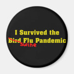 I Survived The Bird er Swine Flu Pandemic Fridge Magnets