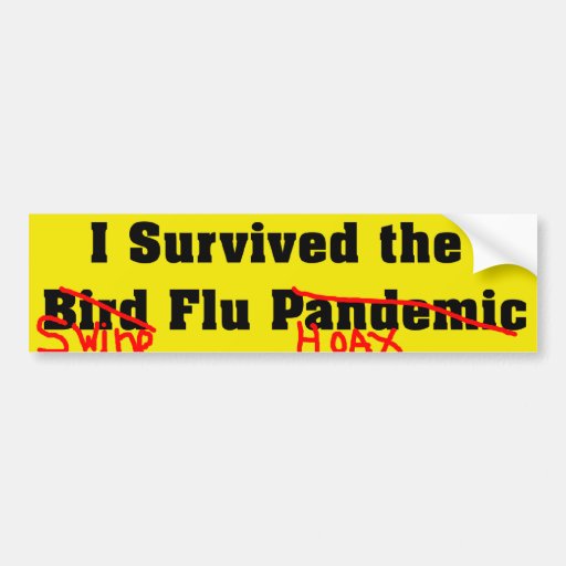 I Survived The Bird Flu Pandemic Bumper Stickers