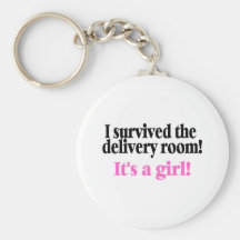 I Survived The Delivery Room Its A Girl Key Chains