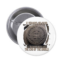 I SURVIVED THE END OF THE WORLD 2012 PINBACK BUTTONS