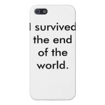I survived the end of the world iphone case cases for iPhone 5