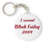 I survivied Black Friday 2009 shopping Keychain