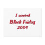 I survivied Black Friday 2009 shopping Post Card