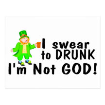 I Swear To Drunk Im Not God (Irish) Postcards
