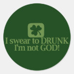 I Swear To Drunk I'm NOT God! Sticker