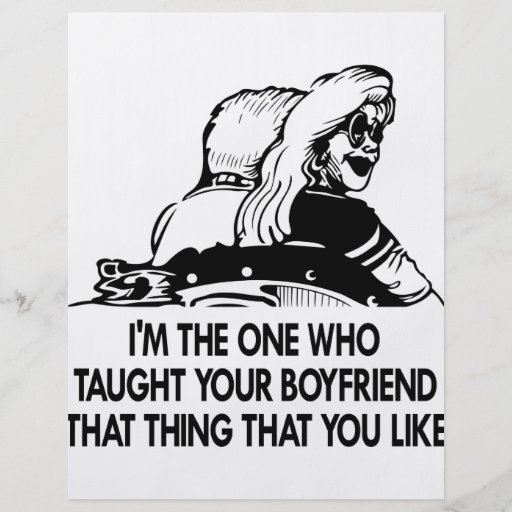 I Taught Your Boyfriend That Thing That You Like Flyers