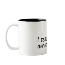 I Teach Amazing Kids Mugs