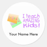 I Teach Amazing Kids (Numbers) Round Sticker