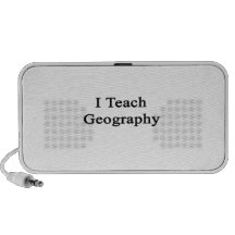 I Teach Geography Portable Speakers