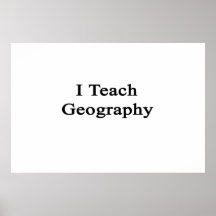 I Teach Geography Print