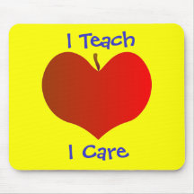 I Teach, I Care Mousepad