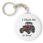 I Think His Tractor is Sexy! keychains