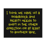 I think that it's time for a shift in my reality post card