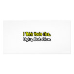 I Think You're Nice...Ugly, But Nice Personalised Photo Card