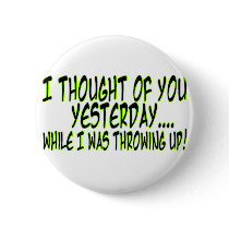 I Thought Of You Button