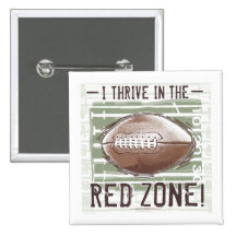 I Thrive in the Red Zone! Button