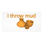 I Throw Mud photo cards