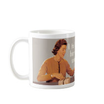 I told that bitch I'd call her right back - tan Mug