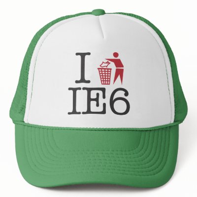 I trash IE6 Hats by strk3