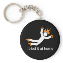 i tried it at home - i do all my own stunts funny