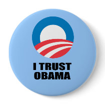 I TRUST OBAMA PINS