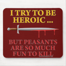 I Try To Be Heroic Mousemat