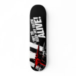 I Try To Keep My Faith Alive! skateboards
