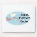 I Tweet mousepads