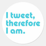 I Tweet, Therefore I Am Sticker