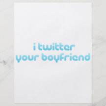i twitter your boyfriend full color flyer