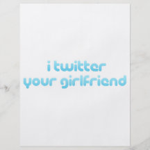 i twitter your girlfriend personalized flyer