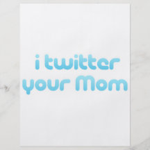 i twitter your mum full colour flyer