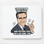 i understand your views - .png mouse pad