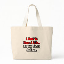 I Used to Have a Life...Architect Tote Bags