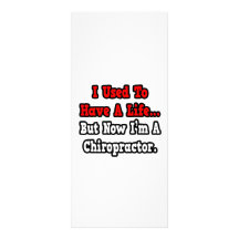 I Used to Have a Life...Chiropractor Full Colour Rack Card