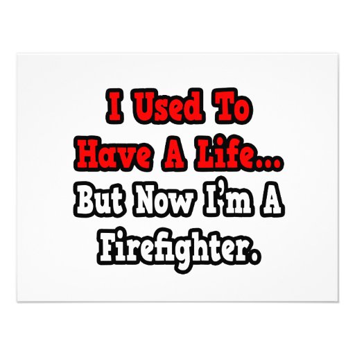 I Used to Have a Life...Firefighter Personalised Invitation