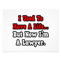 I Used to Have a Life...Lawyer Custom Invite