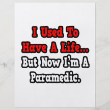I Used to Have a Life...Paramedic Full Colour Flyer