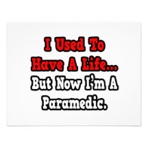 I Used to Have a Life...Paramedic Personalized Announcement