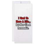 I Used to Have a Life...Paramedic rack cards