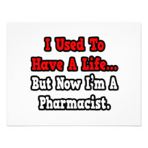 I Used to Have a Life...Pharmacist Custom Invite