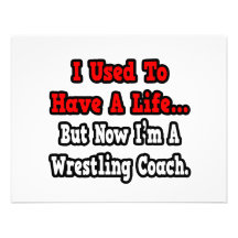I Used to Have a Life...Wrestling Coach Personalised Invite