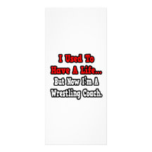 I Used to Have a Life...Wrestling Coach Rack Cards
