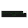 I used up all my sick days...so I called in dead. Bumper Stickers