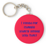I Voted For Change                             ...
