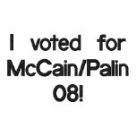 I voted for McCain/Palin 08! embroidered shirts