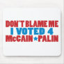 I Voted for McCain Palin Mouse Pad