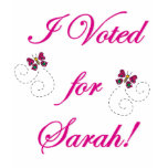 I voted for Sarah! t-shirts