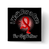 I Walk For My Father - Heart Disease Pins